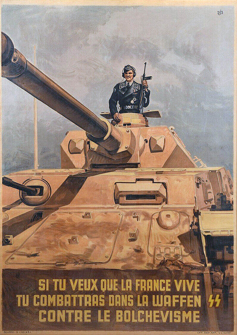 WW2 French Tanker If You Want France to Live Fight Against Bolshevism Poster
