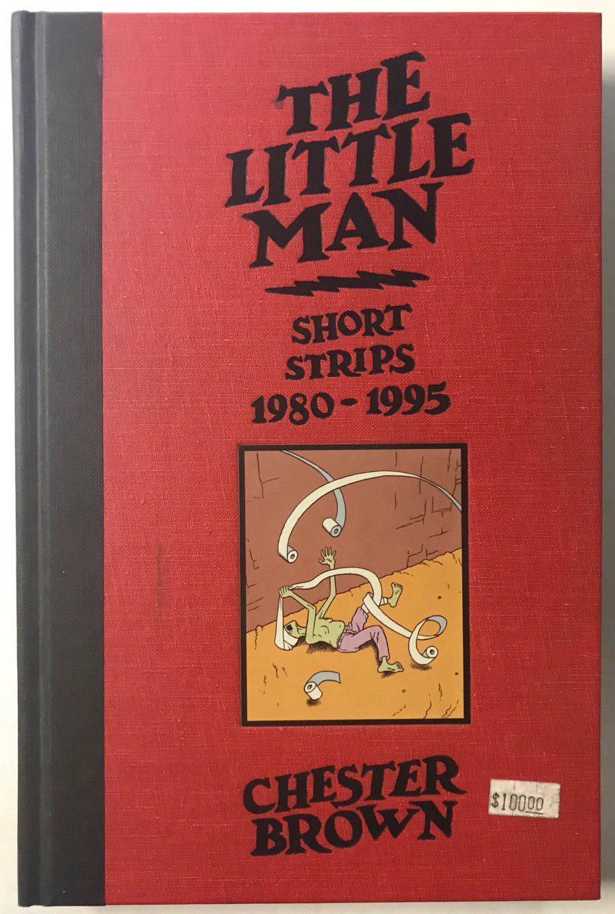 The Little Man HC 1998 NM Signed Numbered Chester Brown LTD 400