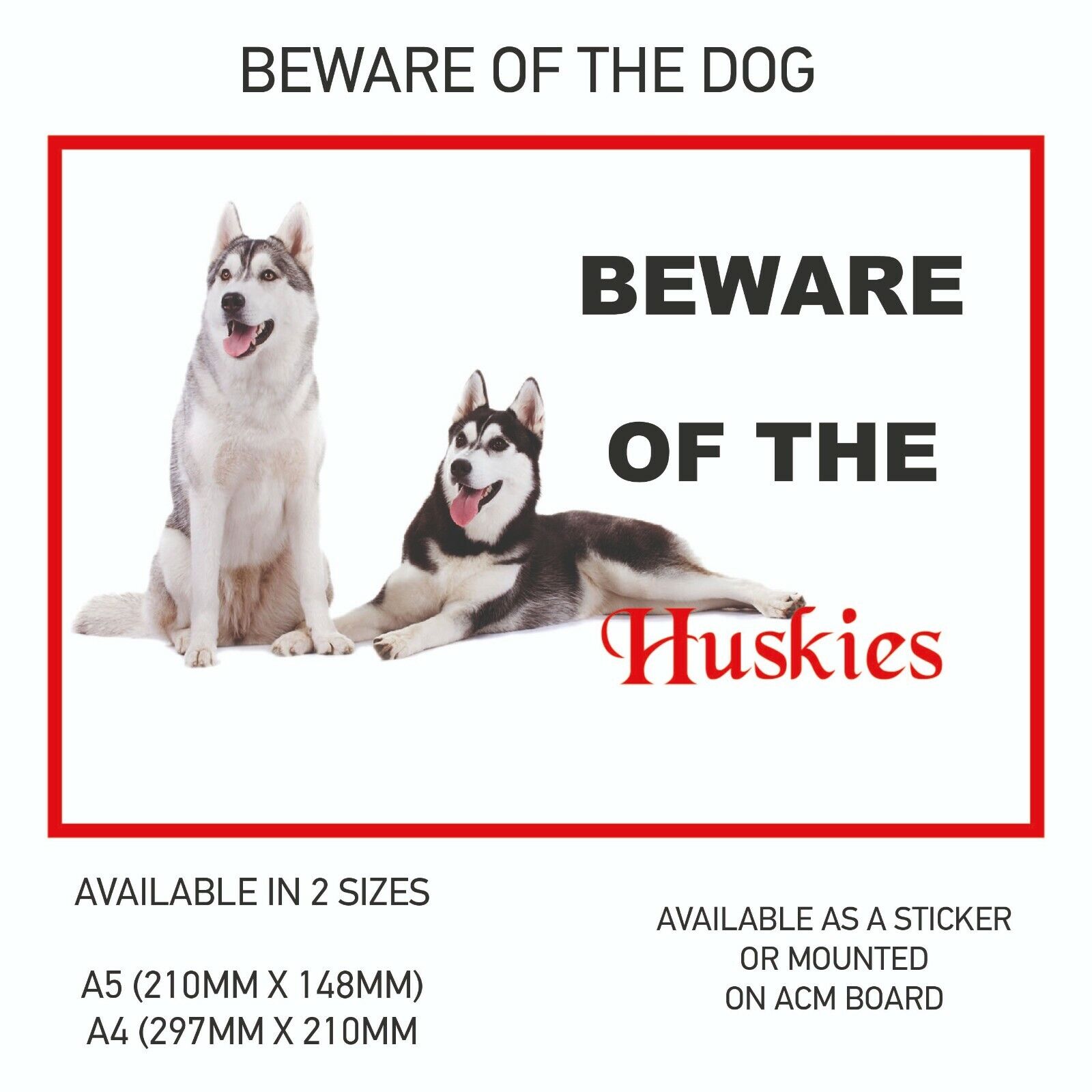 Funny Beware of the Huskies 1 Dog Vinyl Car Van Decal Sticker Animal Lover DS31