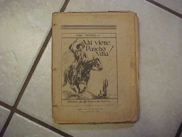 Rare book-Ahi\' Viene Pancho Villa-Louis Stevens-in Spanish published in 1931
