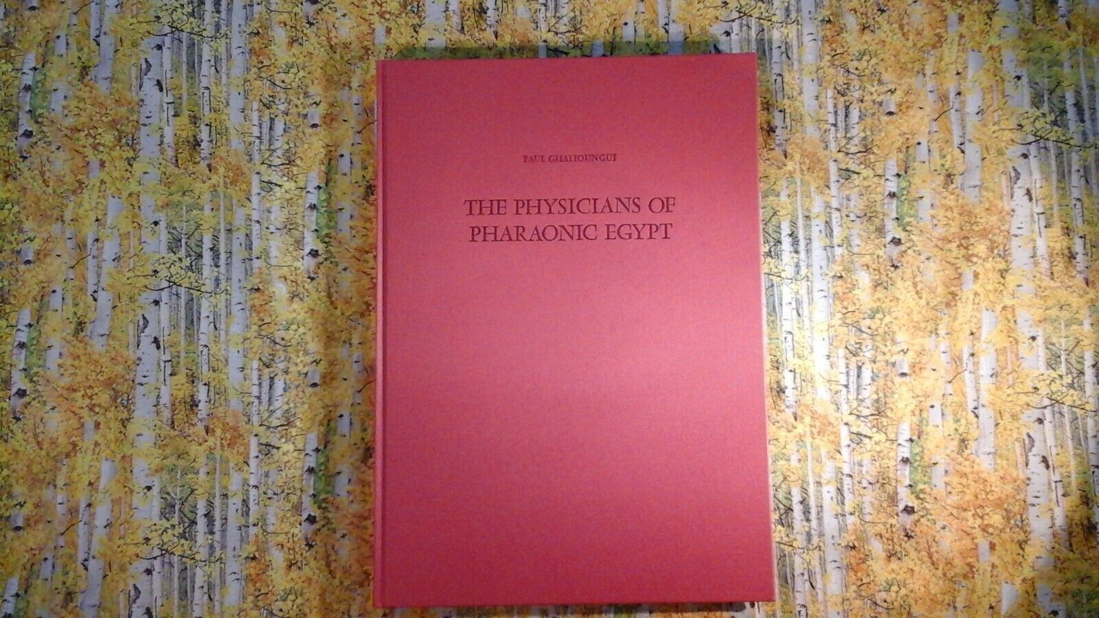 The Physicians of Pharaonic Egypt -- 1st ed. 1983 Paul Ghalioungui - hb.
