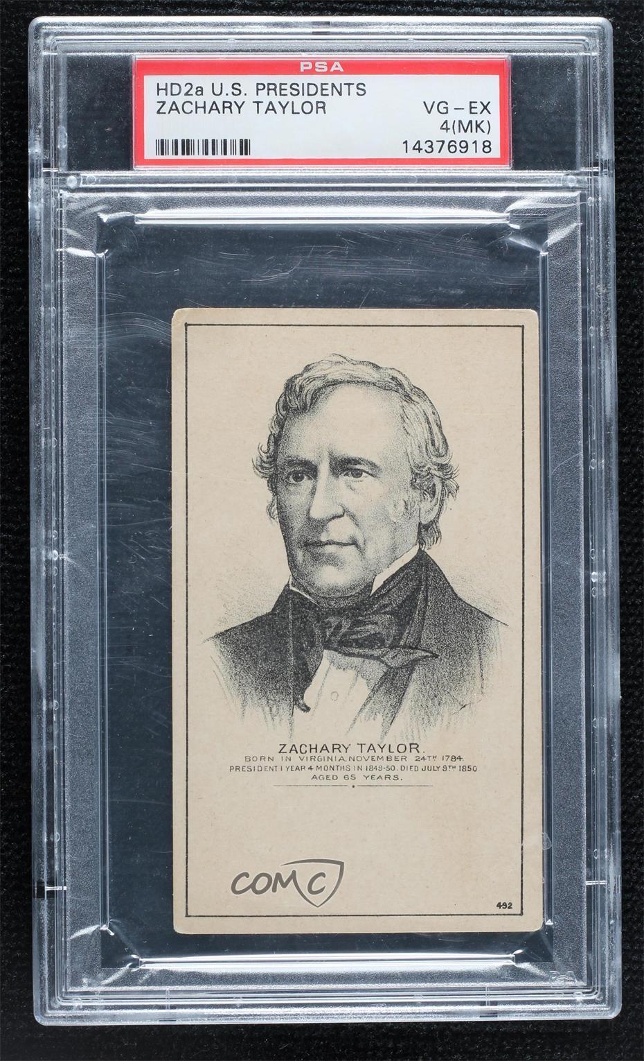 1880-85 HD2A US Presidents Without Advertiser Zachary Taylor PSA 4 0o5