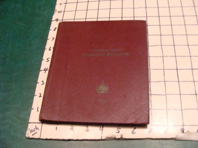 Original 1961 Universal Exempt NARCOTIC REGISTER -- FILLED OUT w name and drugs