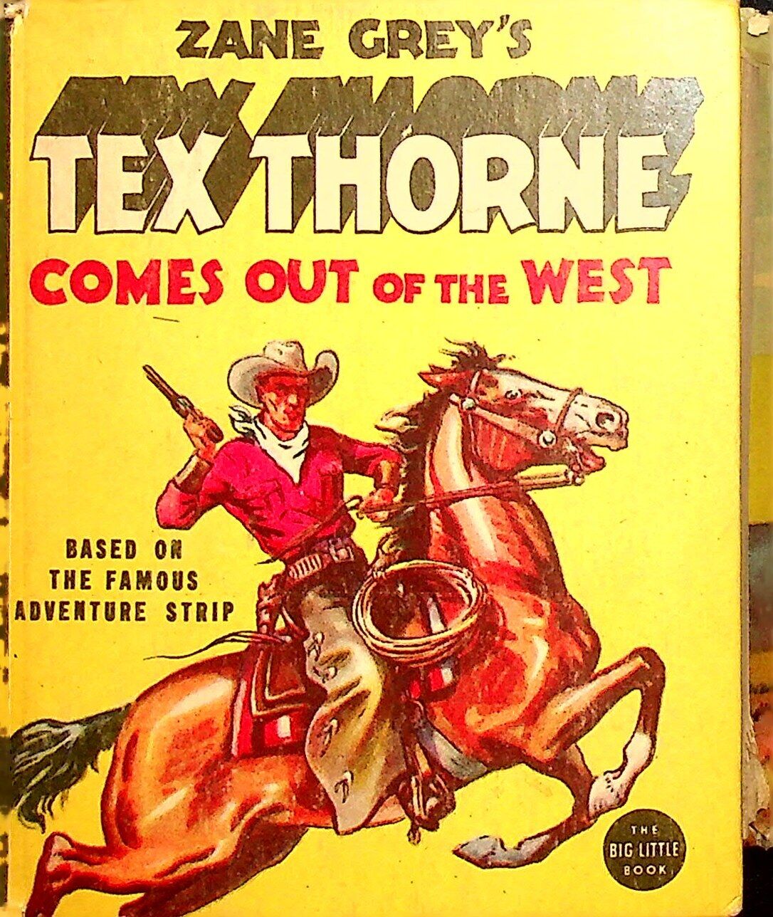 Zane Grey\'s Tex Thorne Comes Out of the West #1440 VF 1937