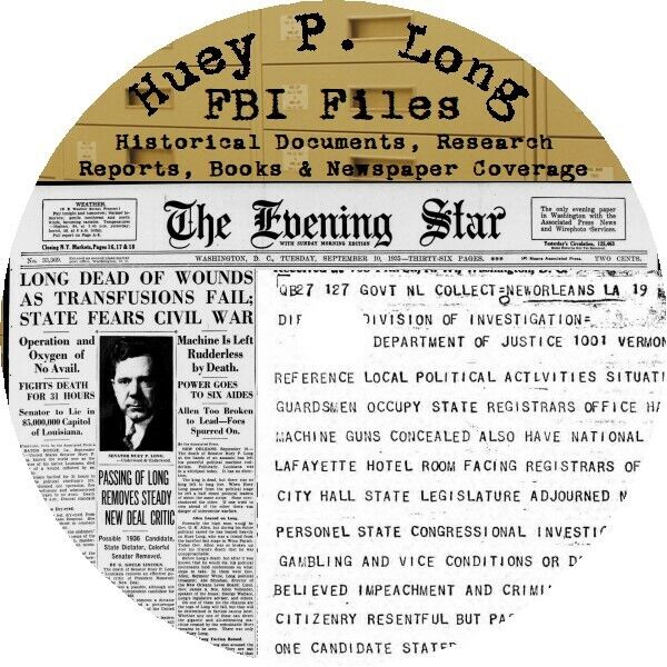 Huey P. Long FBI Files, Historical Documents, Research, Books & Newspapers