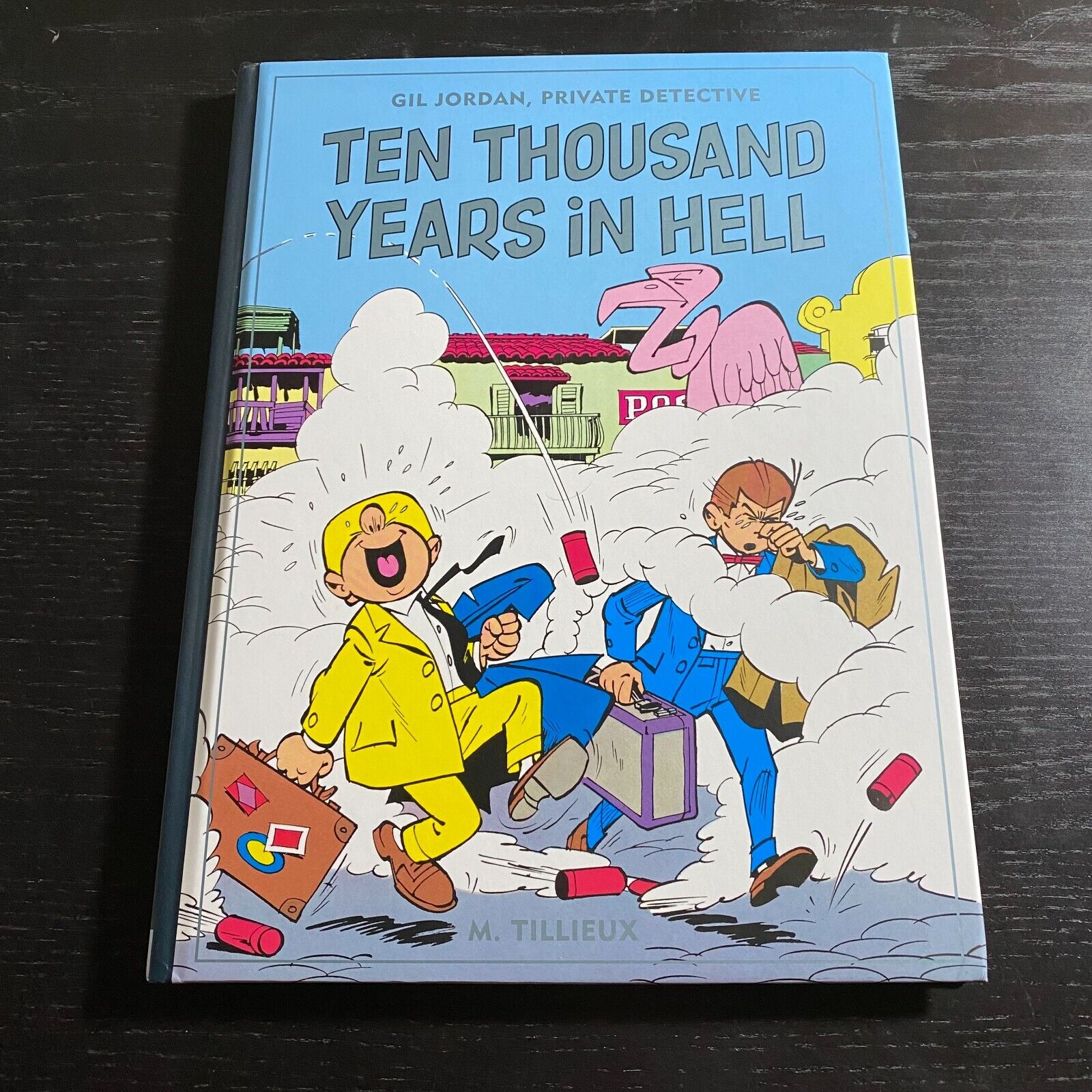 Gil Jordan Private Detective: Ten Thousand Years In Hell by M. Tilleux, English