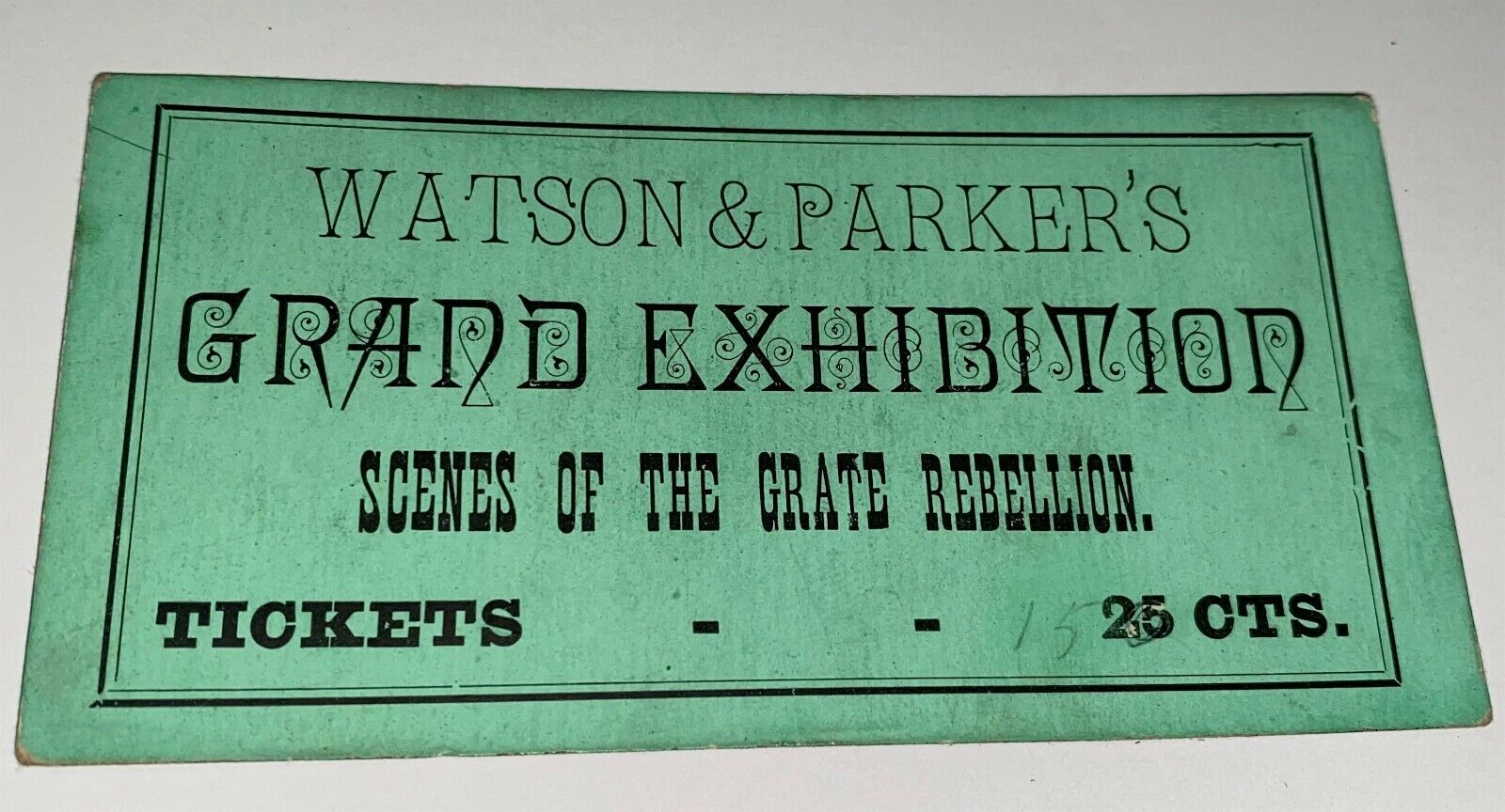 Rare Antique Watson & Parker\'s Grand Exhibition Civil War Rebellion Ticket US