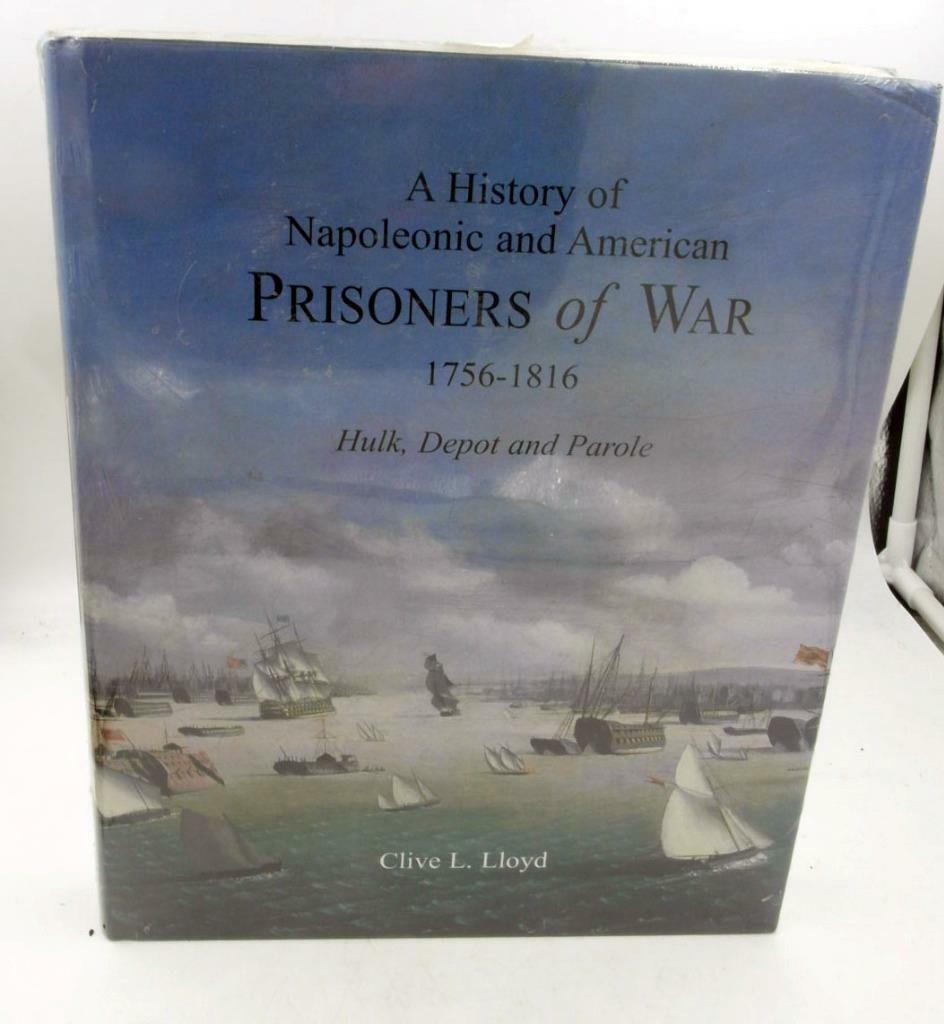 A History of Napoleonic and American Prisoners of War 1756-1816 NEW SEALED