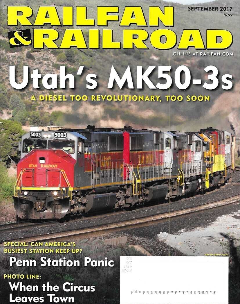 Railfan & Railroad Sept 2017  Utah MK50-3 Diesel Penn Station Panic Circus Train