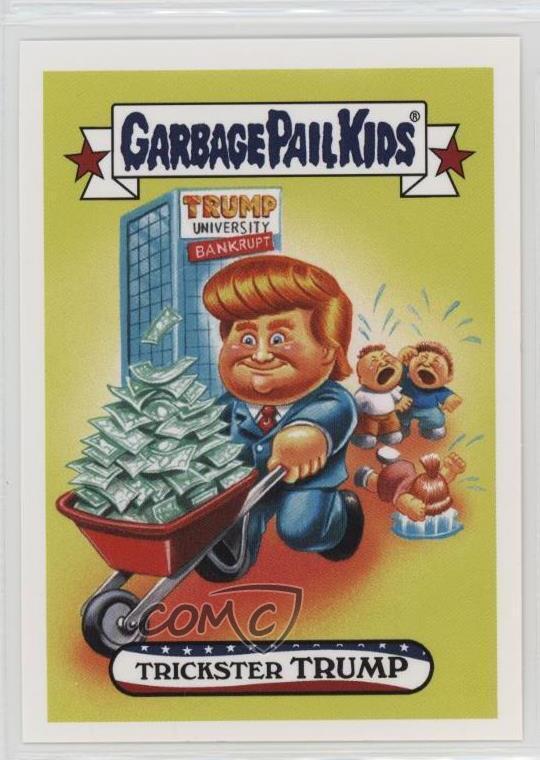 2016 Topps Garbage Pail Kids US Presidential Candidates /353 Trickster Trump t1s