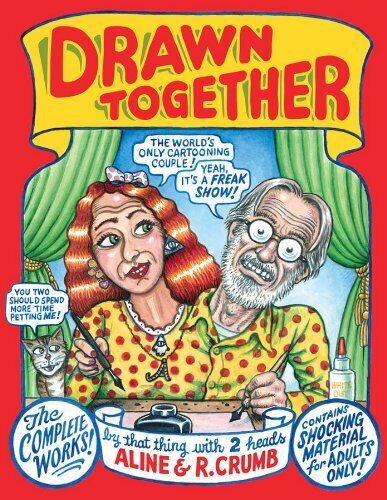 DRAWN TOGETHER: THE COLLECTED WORKS OF R. AND A. CRUMB - Hardcover **BRAND NEW**