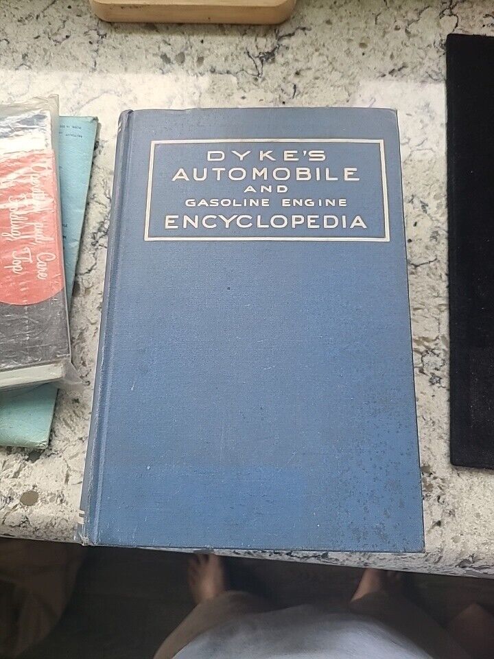 Dyke\'s automobile and gasoline engine encyclopedia 18th Edition 2nd Run