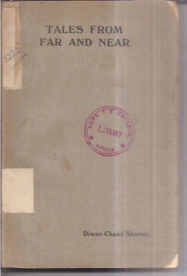 INDIA RARE - TALES FROM FAR AND NEAR EDITED BY DIWAN CHAND SHARMA - 1932 LAHORE