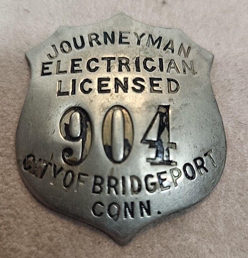 Vintage Bridgeport Ct journeyman electrician license badge 1920\'s ? Oldie