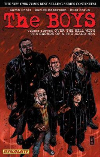 Garth Ennis The Boys Volume 11: Over the Hill with the Swords of a T (Paperback)