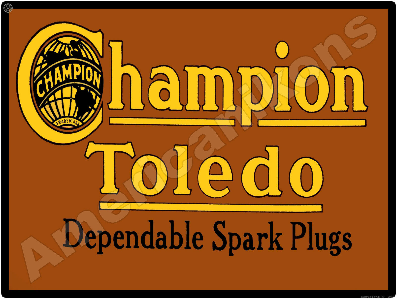 1917 Champion Spark Plugs New Metal Sign: Toledo, Ohio