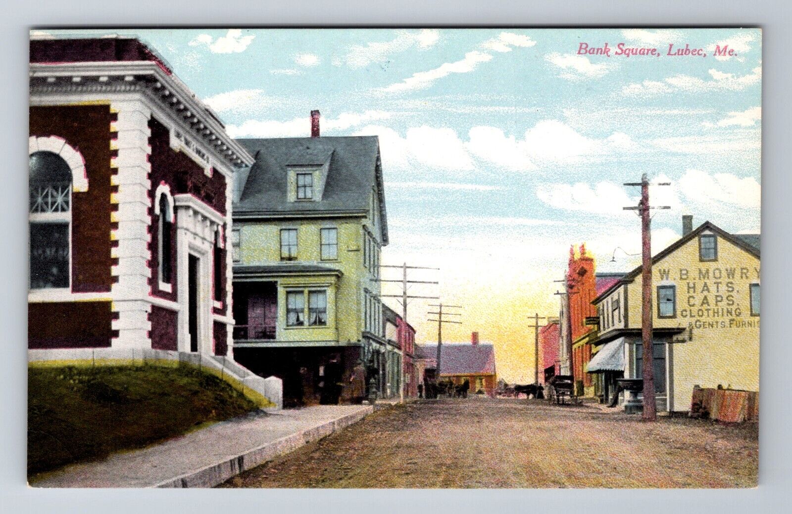 Lubec ME-Maine, Bank Square Street View, W.B. Mowry Clothing, Vintage Postcard