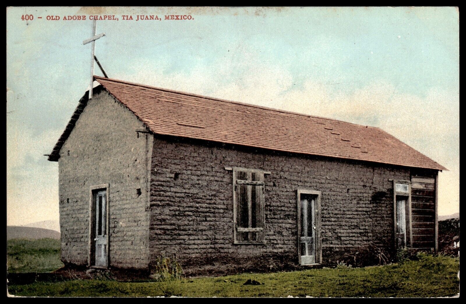 Postcard Old Adobe Chapel Tia Juana Mexico Posted 1908