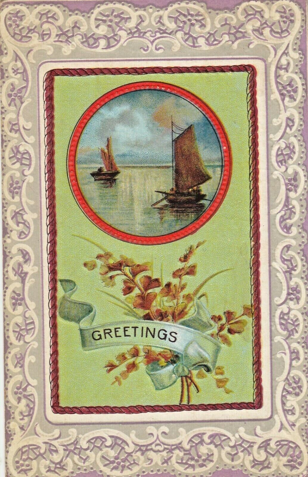 Vintage Postcard GREETINGS   SAIL BOATING IN RED CIRCLE   EMBOSSED  POSTED  1912
