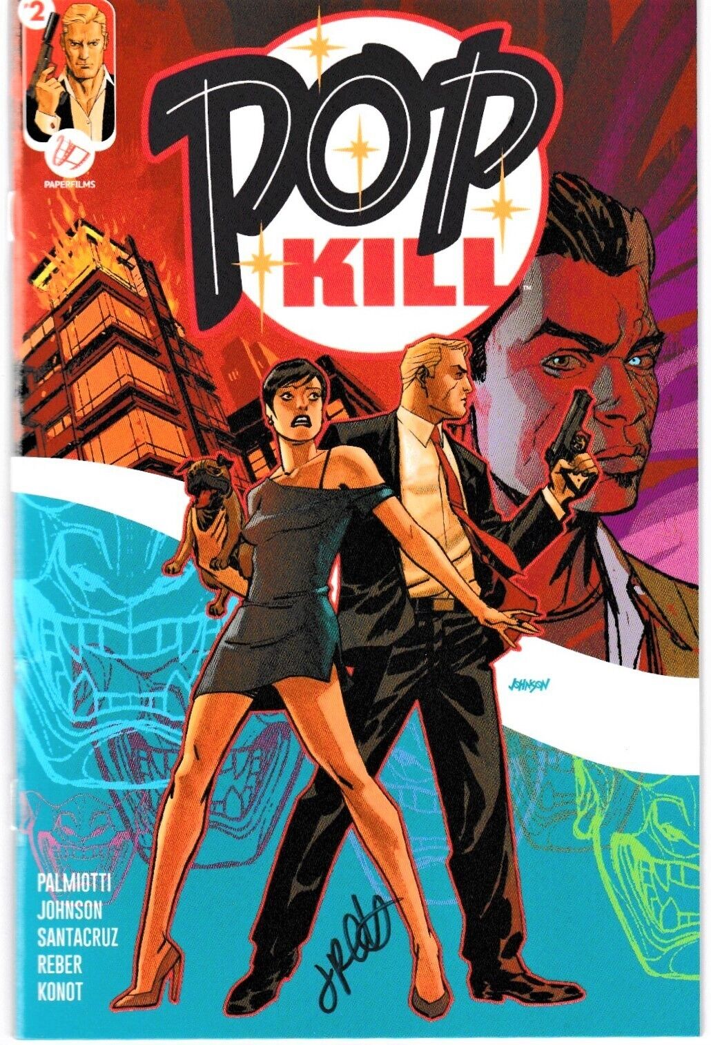 PaperFilms Pop Kill # 2 (2022) Variant Signed  w/COA Johnson Palmiotti