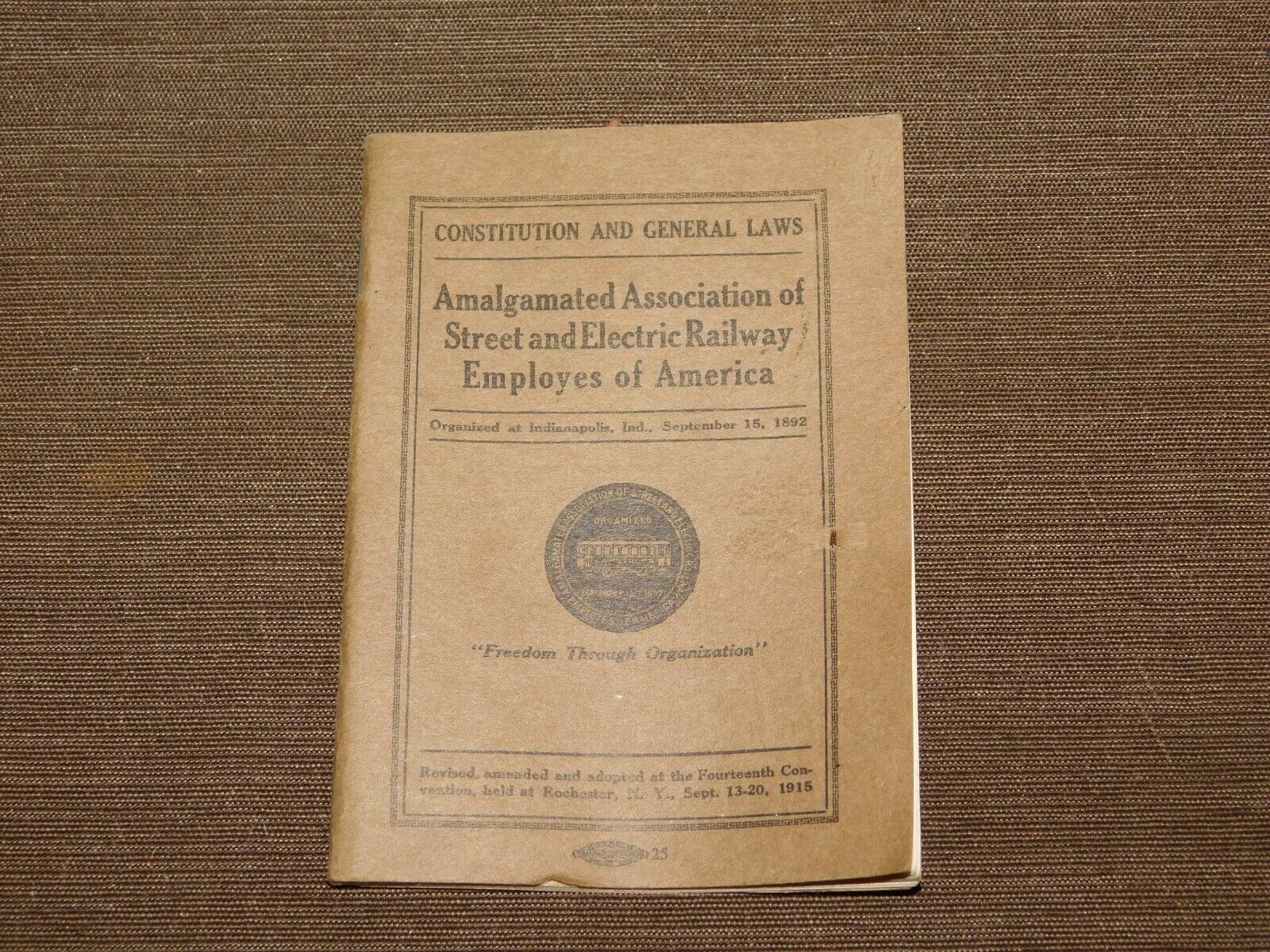 VINTAGE RAILROAD 1915 STREET & ELECTRIC RAILWAY EMPLOYES  CONSTITUTION BOOK