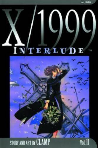 X1999, Vol 11: Interlude - Paperback By CLAMP - GOOD