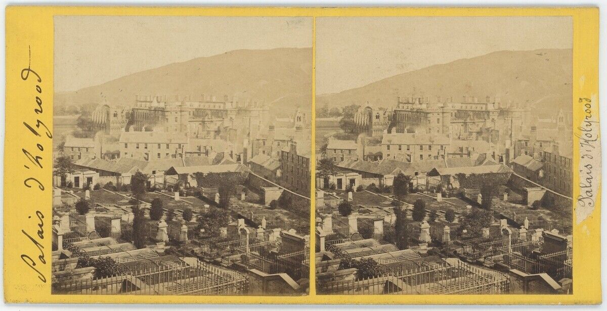 Wislon Stereo circa 1870. Holyrood Palace, Edinburgh. Scotland. Scotland.