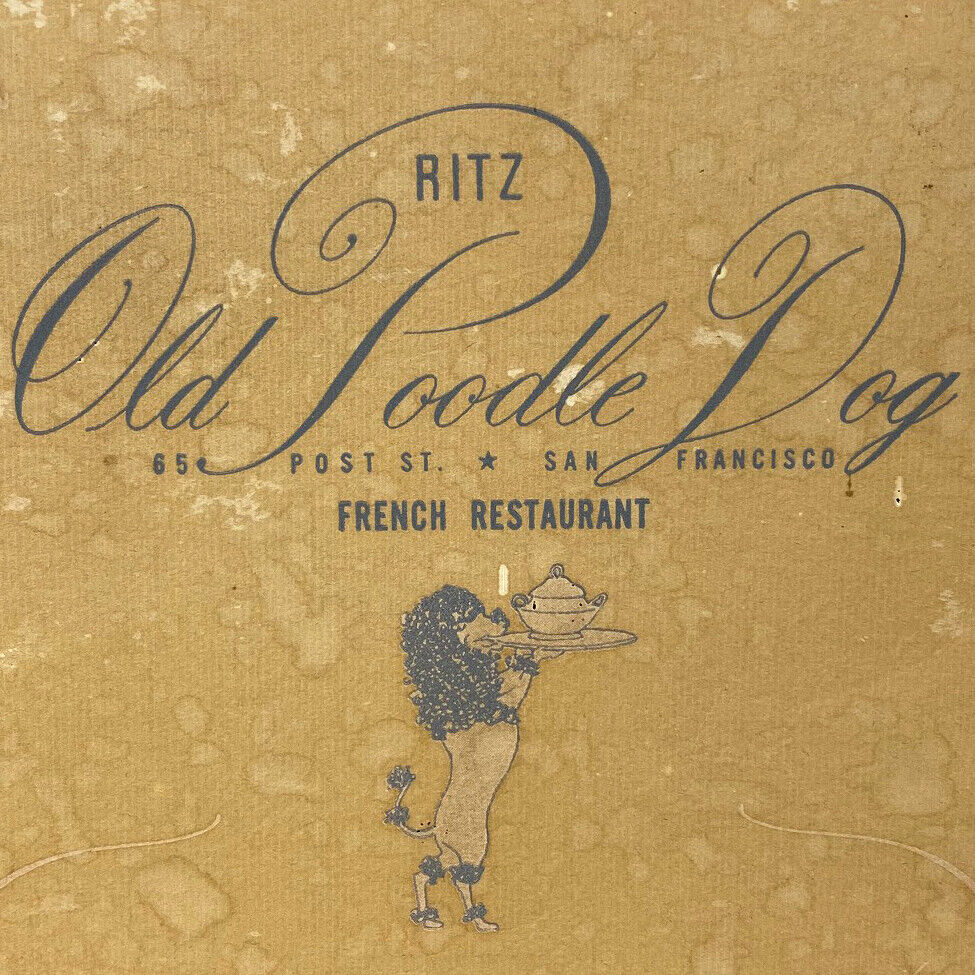 1950s Ritz Old Poodle Dog French Restaurant Menu 65 Post Street San Francisco