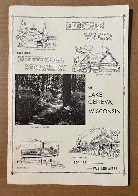Heritage Walks of Lake Geneva Wisconsin Your Own Bicentennial Keepworthy 1976