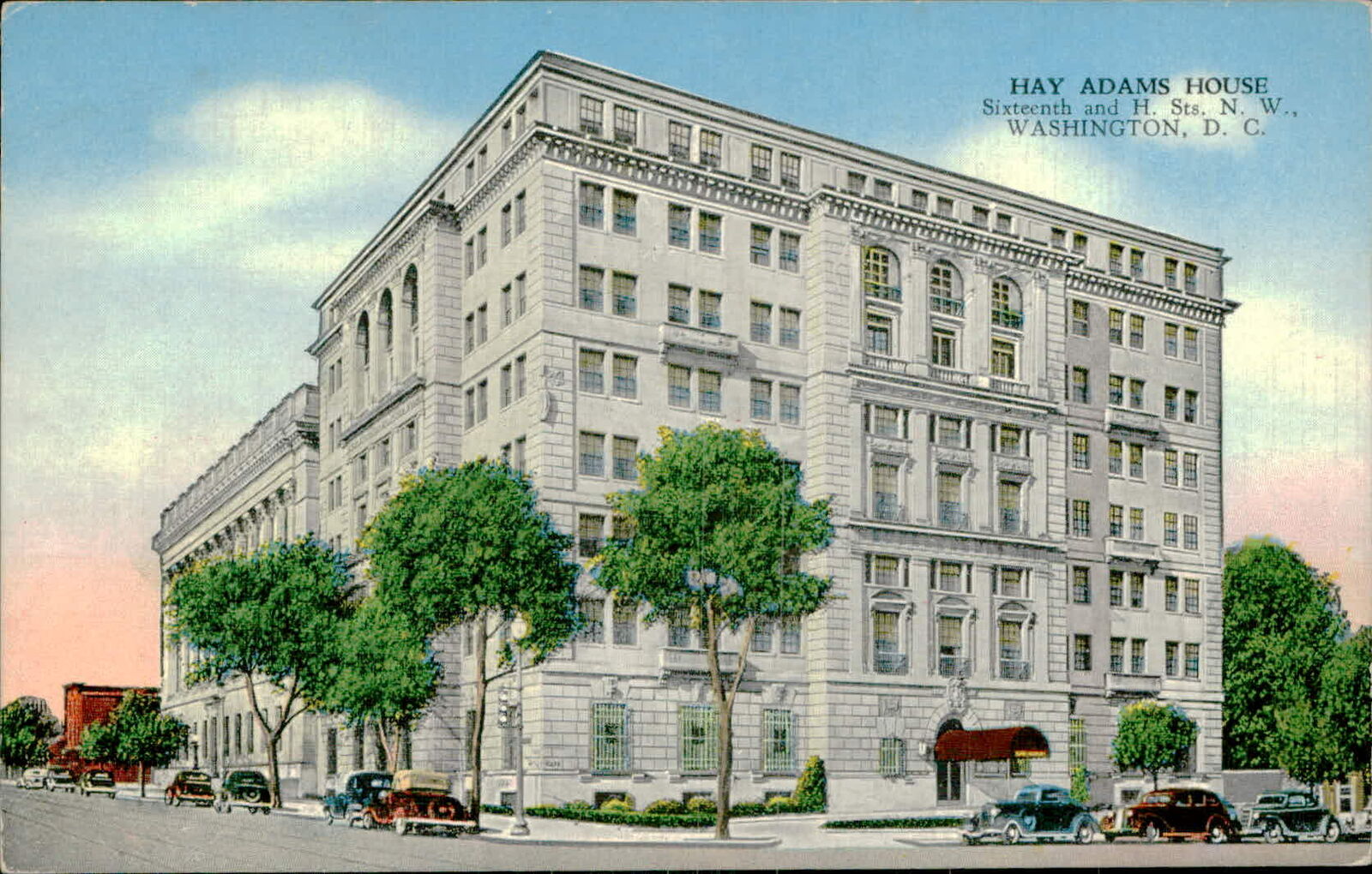 Postcard: HAY ADAMS HOUSE Sixteenth and H. Sts. N. W., WASHINGTON, D.