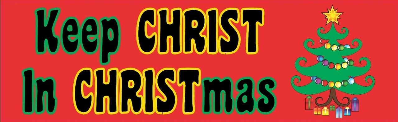 10in x 3in Keep Christ in Christmas Vinyl Sticker Car Truck Vehicle Bumper Decal