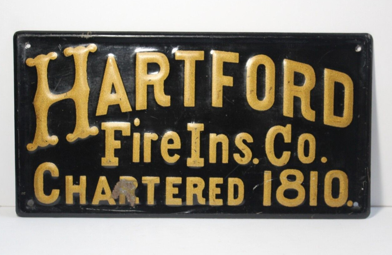 Hartford Fire Insurance Co Chartered 1810 Metal Sign Embossed Advertising Sign