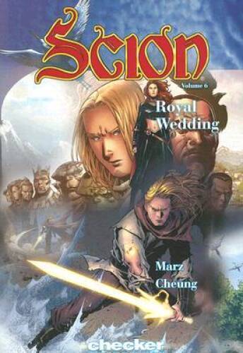 Scion Volume 6: Royal Wedding (Scion (Checker Book Publishing)) - GOOD