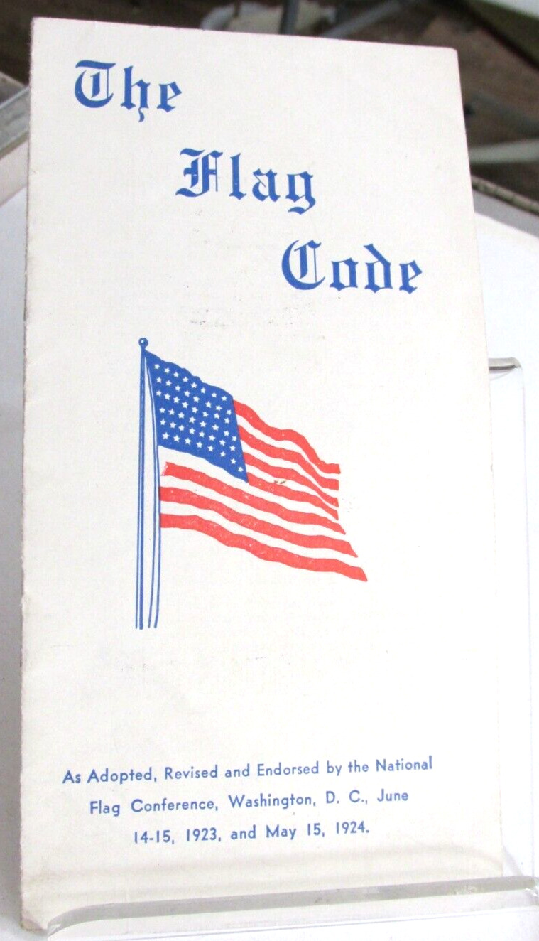 1924 THE FLAG CODE BOOKLET C.E. Fraas Henry Co. Ohio Auditor, Flag book Giveaway