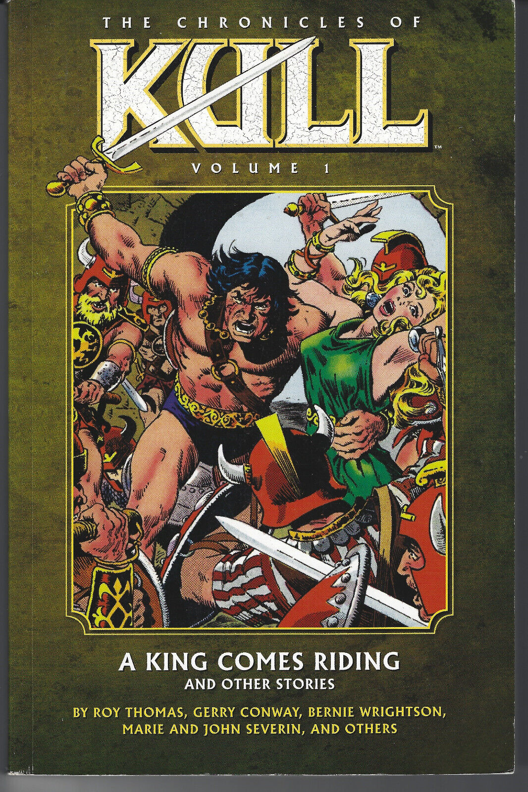 The Chronicles of Kull Volume 1 A King Comes Riding and Other Stories softcover