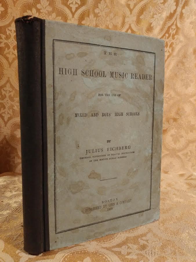 1884 High School Music Reader for Use of Mixed & Boys High Schools Antique Book