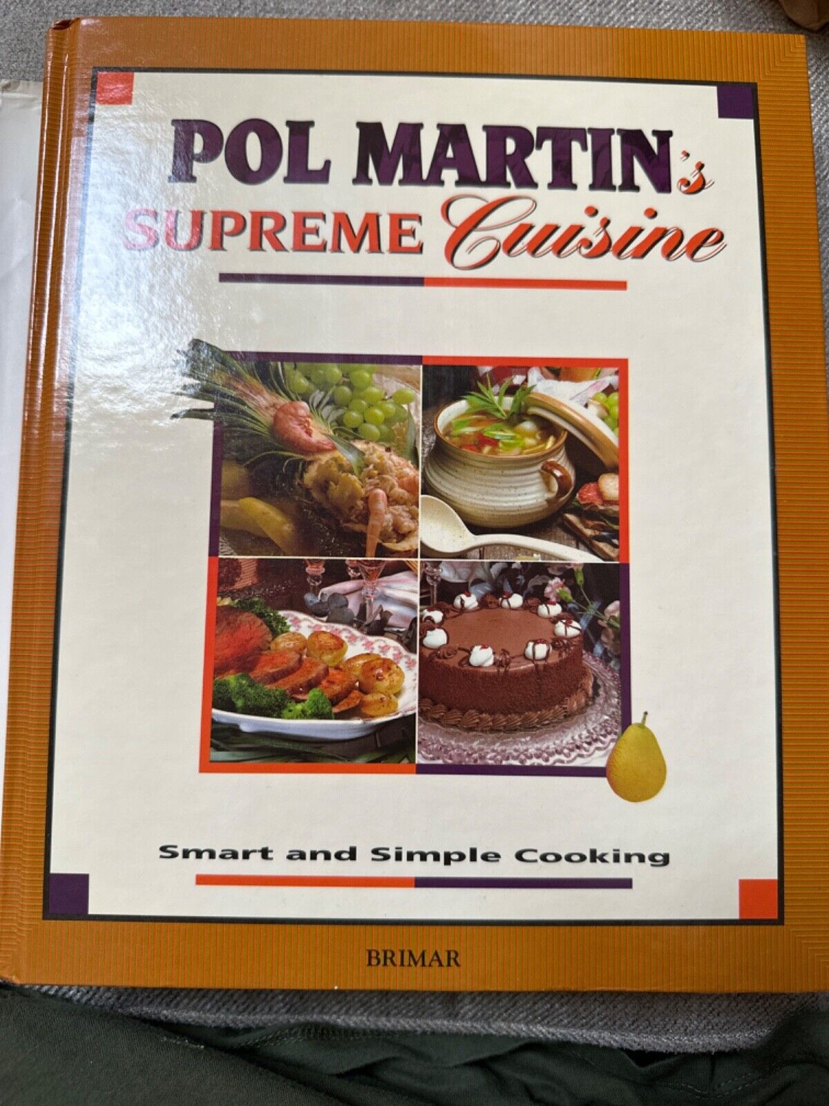 Vintage 1993 Pol Martin Supreme Cuisine Cookbook 511 Pages With Vibrant Pictures