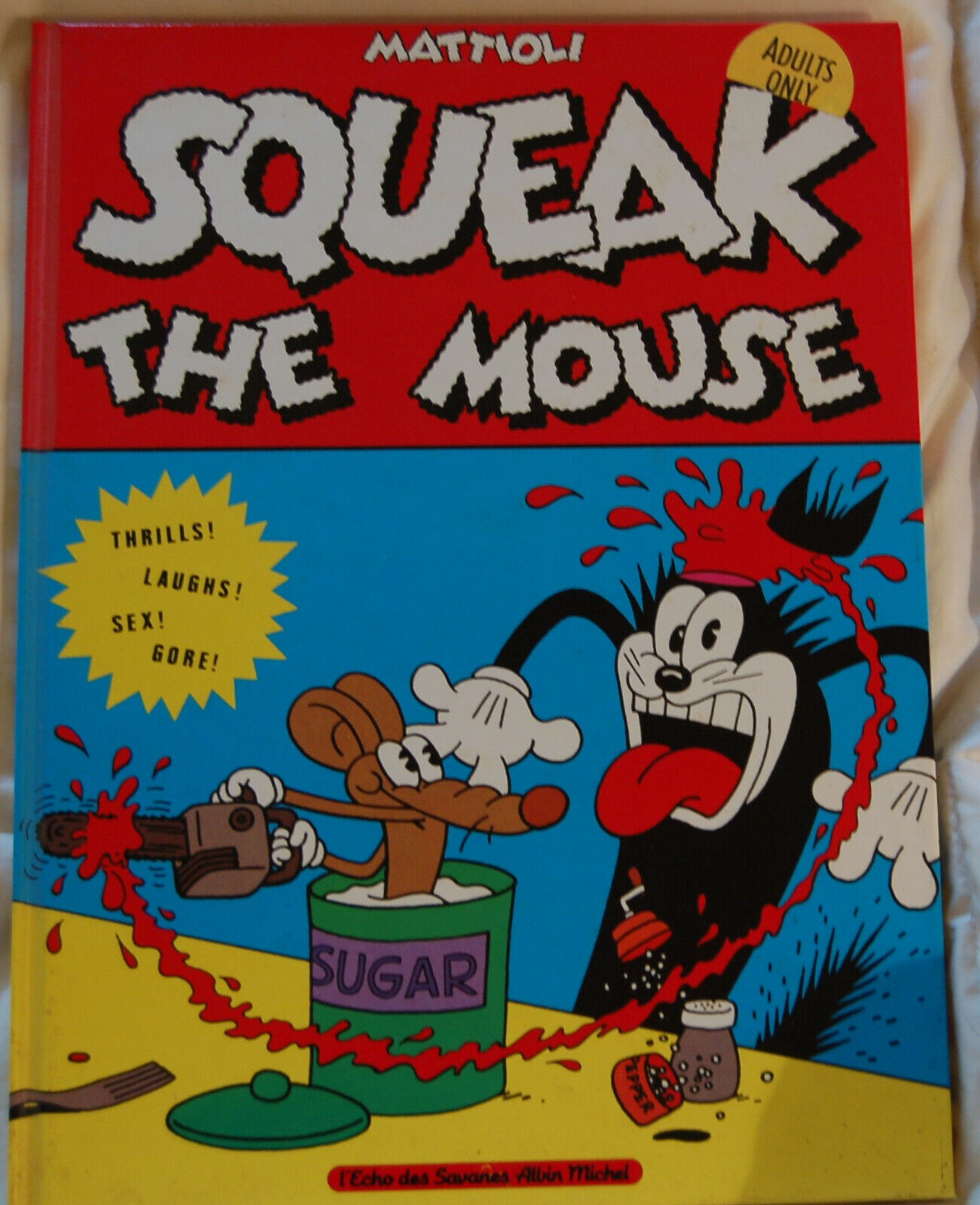 Squeak the Mouse, by Mattioli; Catalan 1985 Hardcover NM