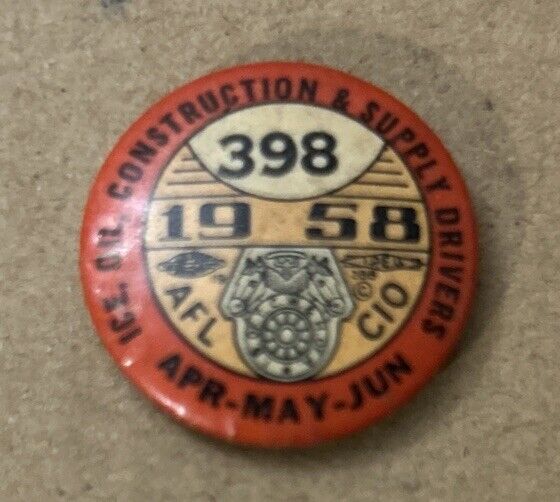 1958 General Teamsters Union Pinback Local 397 Drivers Ice Oil AFL CIO 1”