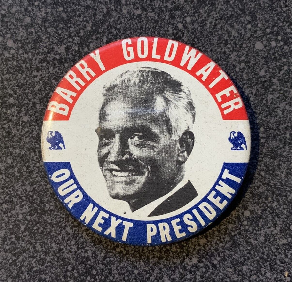 BARRY GOLDWATER Our Next President 1 5/8\
