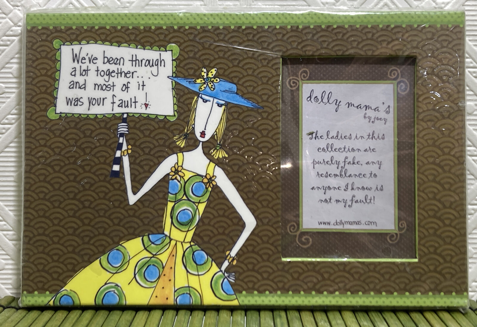 Dolly Mama\'s by Joey Picture Frame NEW Pictura We\'ve been through a lot together