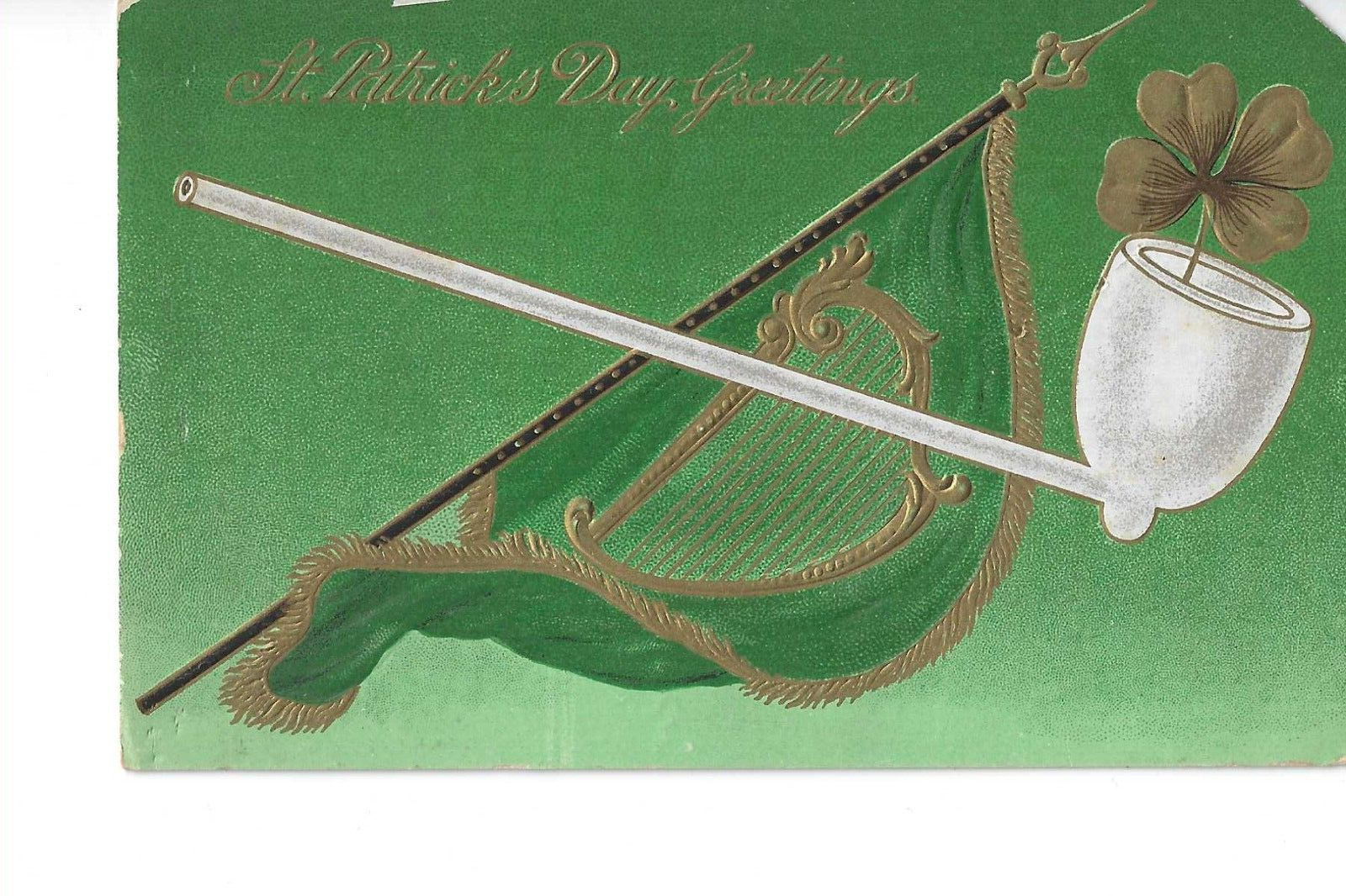 VINTAGE POSTCARD EMBOSSED ST. PATRICK\'S DAY GREETINGS, PIPE AND 4 LEAF CLOVER