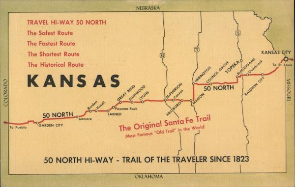 Kansas Santa Fe Trail,Travel Hi-Way 50 North,Trail of the Traveler since 1823