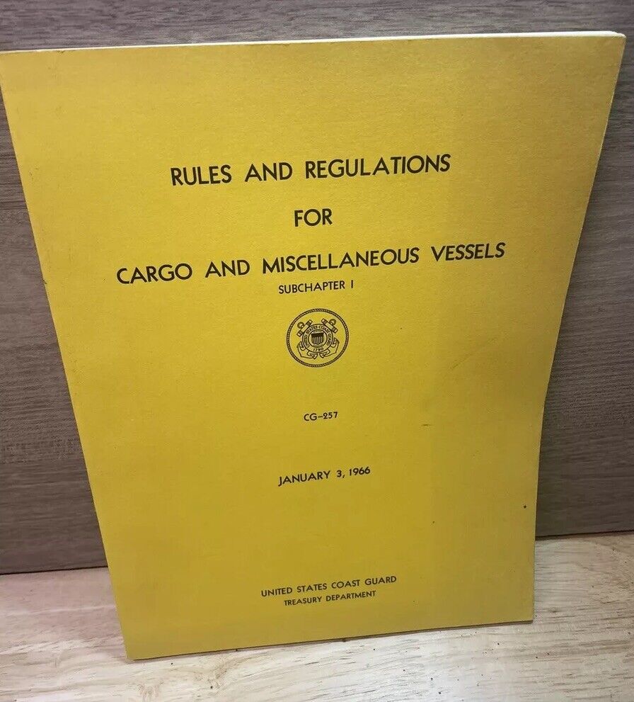 Rules And Regulations For Cargo & Miscellaneous Vessels 1966 Coast Guard
