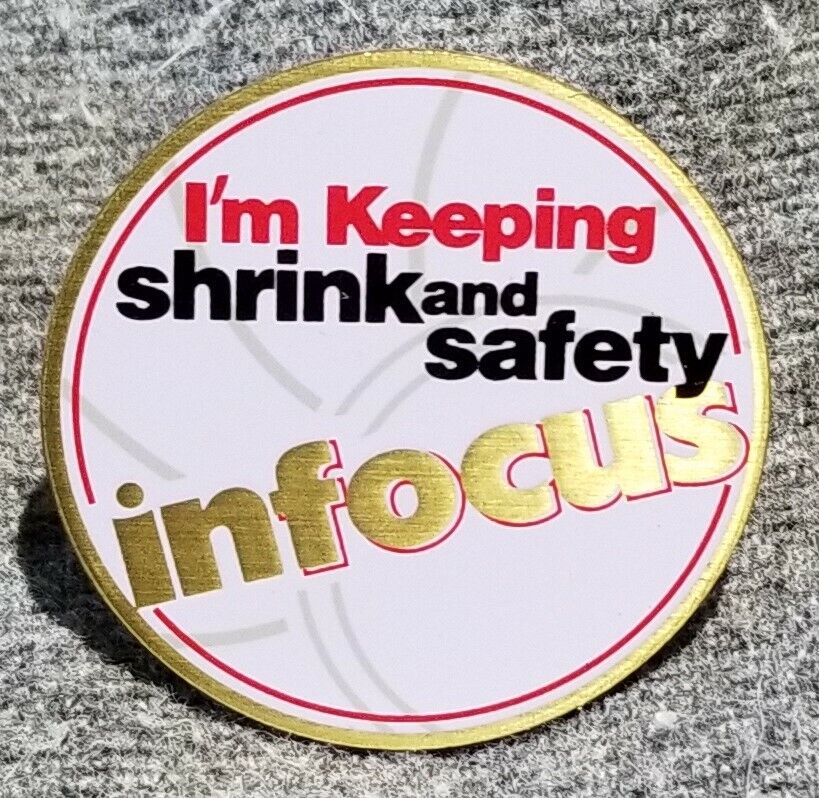 LMH Pinback Pin IN FOCUS I\'m Keeping Shrink Safety InFocus HOME DEPOT Employee