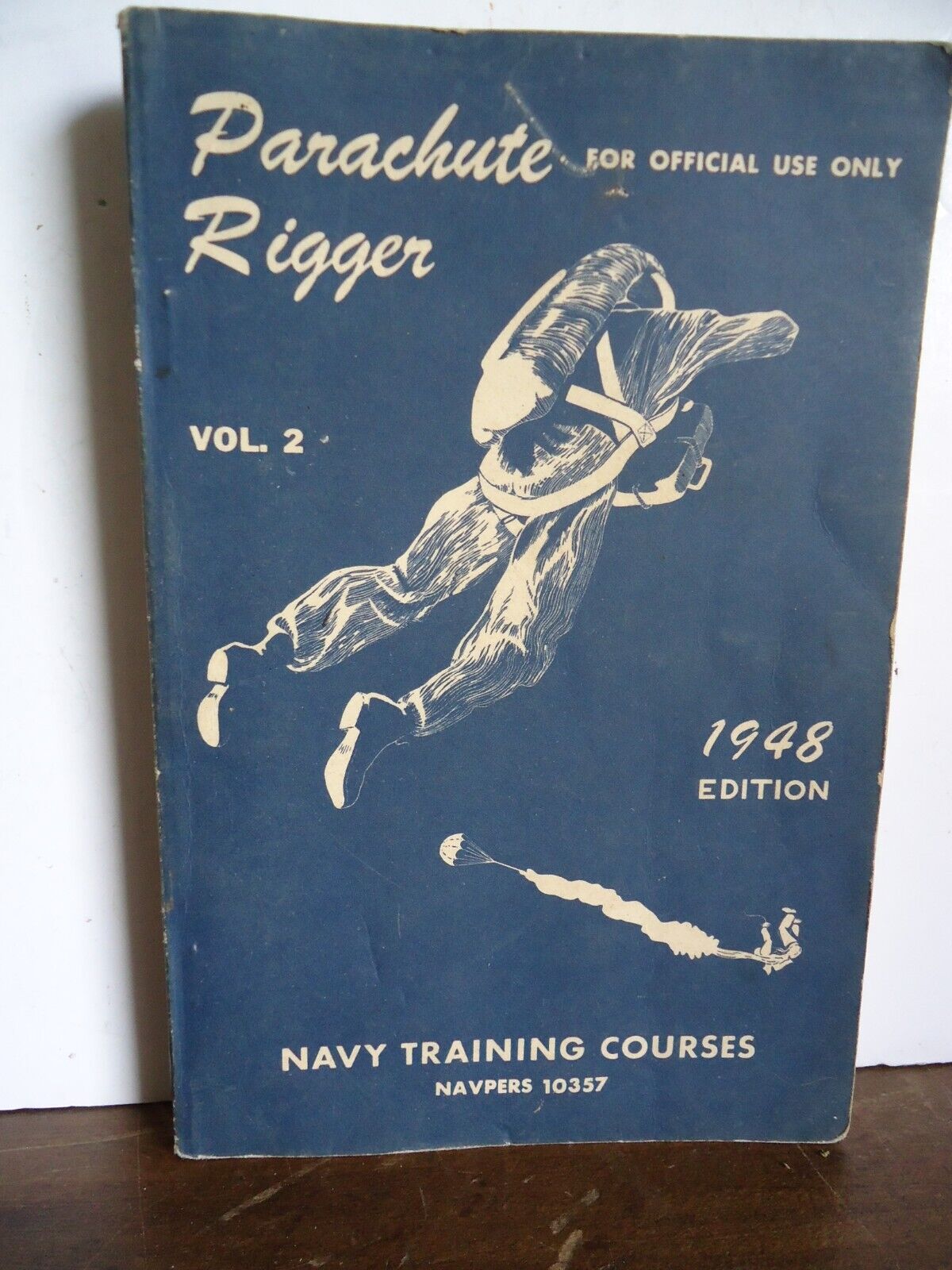 1948 PARACHUTE RIGGER VOLUME 2- US NAVY TRAINING COURSE - NAVPERS 10357 - RARE