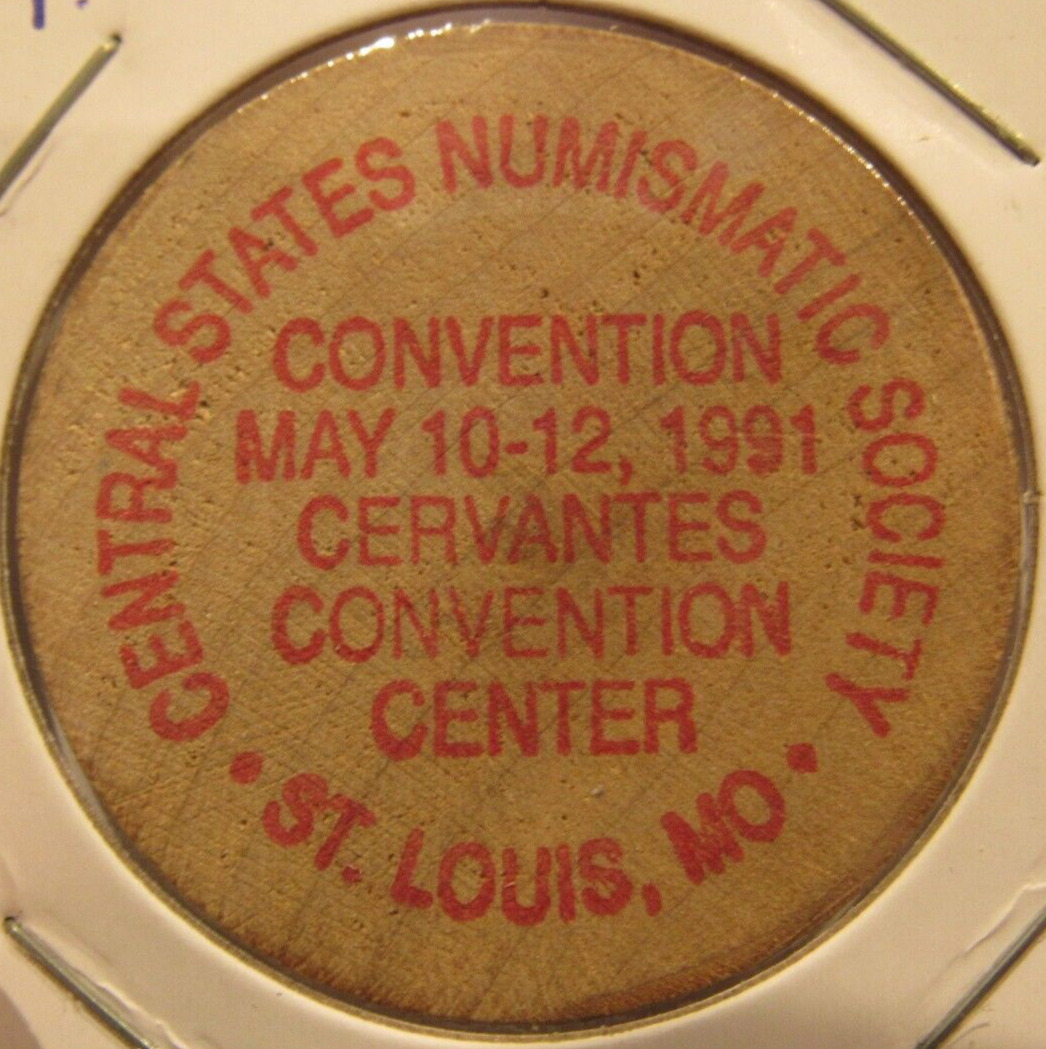 1991 Central States Numismatic Society St. Louis, MO Wooden Nickel - Missouri