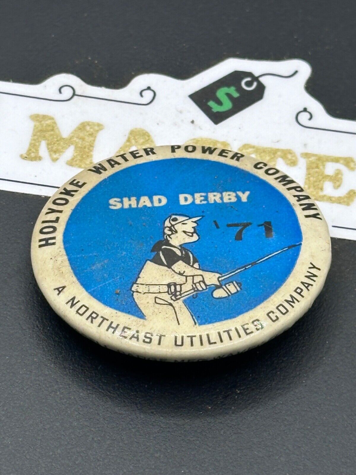 Old Vintage Holyoke Water Power Company Shad Derby 1971 Fisherman Button Pin