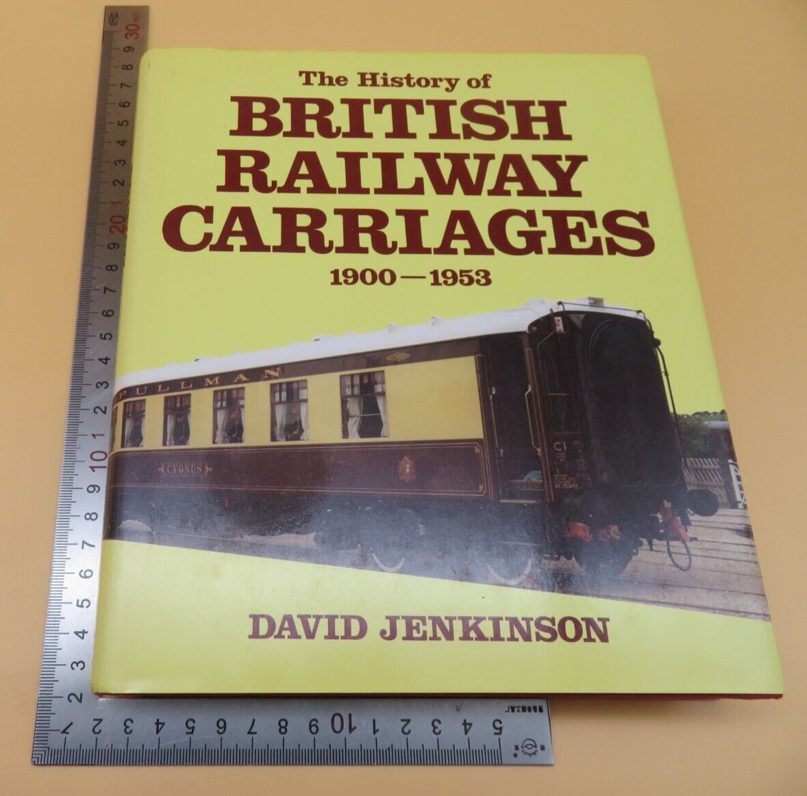 The History Of British Railway Carriages 1900-1953 David Jenkinson HB 1st 1996