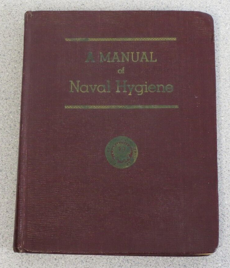 A Manual of Naval Hygiene by Medical Navy 1943 WW II